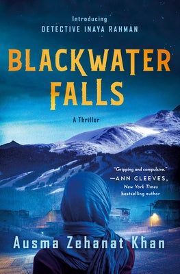 Blackwater Falls: A Thriller by Khan, Ausma Zehanat