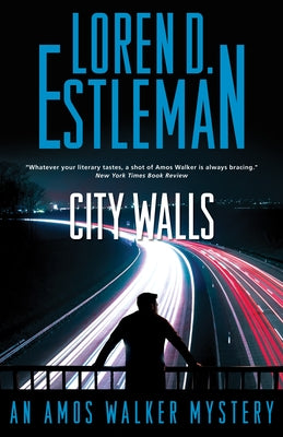 City Walls by Estleman, Loren D.