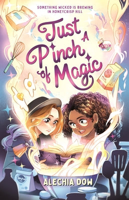 Just a Pinch of Magic by Dow, Alechia