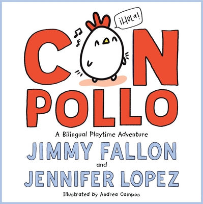 Con Pollo: A Bilingual Playtime Adventure by Fallon, Jimmy