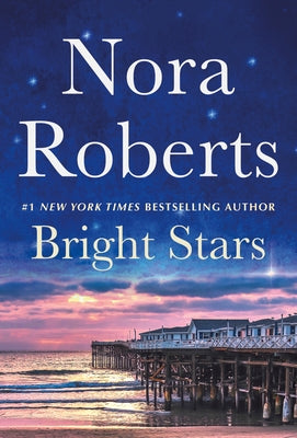 Bright Stars: Once More with Feeling and Opposites Attract: A 2-In-1 Collection by Roberts, Nora