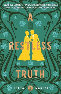 A Restless Truth by Marske, Freya