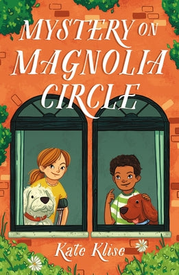 Mystery on Magnolia Circle by Klise, Kate