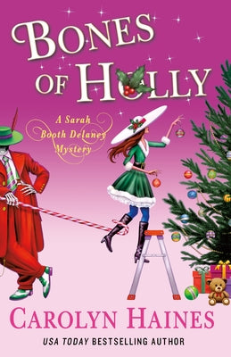 Bones of Holly: A Sarah Booth Delaney Mystery by Haines, Carolyn