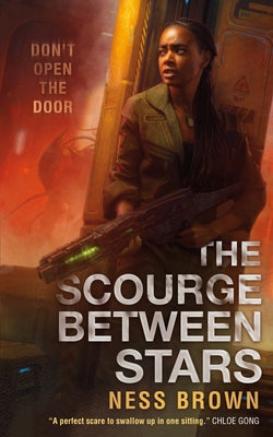 The Scourge Between Stars by Brown, Ness