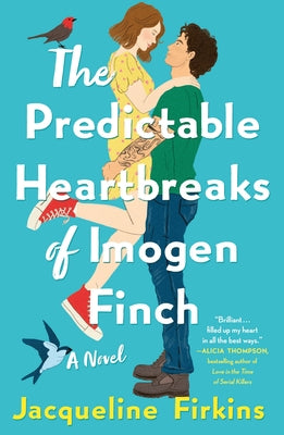 The Predictable Heartbreaks of Imogen Finch by Firkins, Jacqueline