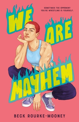 We Are Mayhem by Rourke-Mooney, Beck