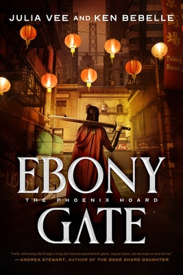 Ebony Gate: The Phoenix Hoard by Vee, Julia