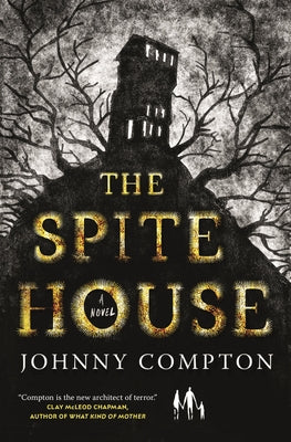 The Spite House by Compton, Johnny