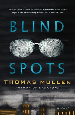 Blind Spots by Mullen, Thomas