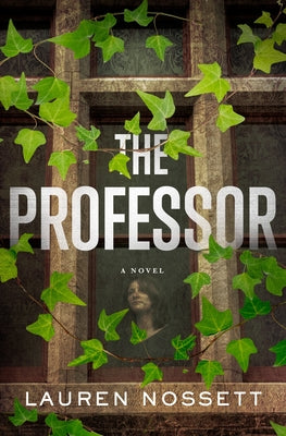 The Professor by Nossett, Lauren