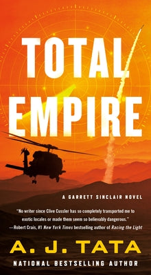 Total Empire: A Garrett Sinclair Novel by Tata, A. J.