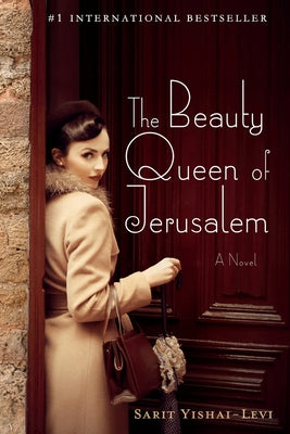 The Beauty Queen of Jerusalem by Yishai-Levi, Sarit
