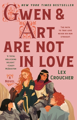 Gwen & Art Are Not in Love by Croucher, Lex