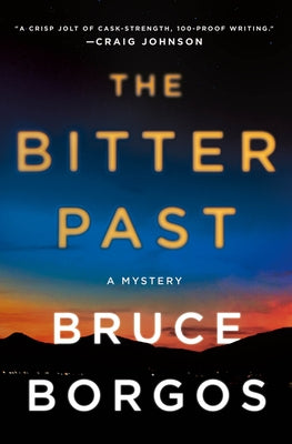 The Bitter Past: A Mystery by Borgos, Bruce