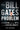 The Bill Gates Problem: Reckoning with the Myth of the Good Billionaire by Schwab, Tim