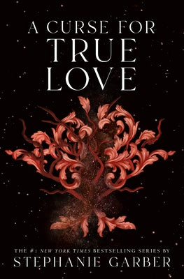 A Curse for True Love by Garber, Stephanie
