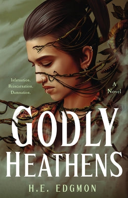 Godly Heathens by Edgmon, H. E.