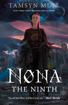 Nona the Ninth by Muir, Tamsyn