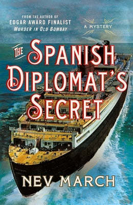 The Spanish Diplomat's Secret: A Mystery by March, Nev