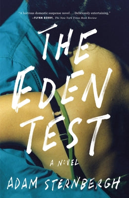 The Eden Test by Sternbergh, Adam