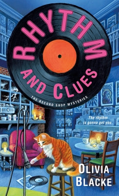 Rhythm and Clues: The Record Shop Mysteries by Blacke, Olivia