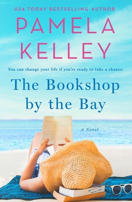 The Bookshop by the Bay by Kelley, Pamela M.