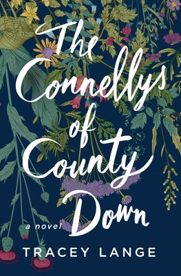 The Connellys of County Down by Lange, Tracey
