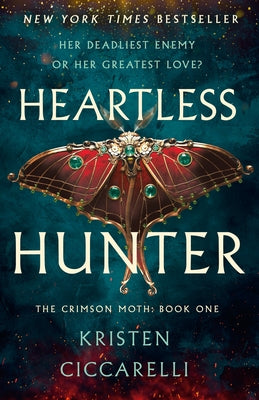 Heartless Hunter: The Crimson Moth: Book 1 by Ciccarelli, Kristen