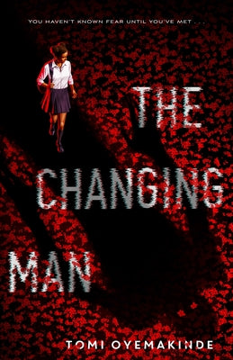 The Changing Man by Oyemakinde, Tomi