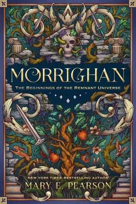 Morrighan: The Beginnings of the Remnant Universe; Illustrated and Expanded Edition by Pearson, Mary E.