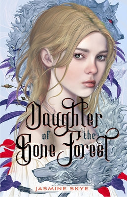 Daughter of the Bone Forest by Skye, Jasmine