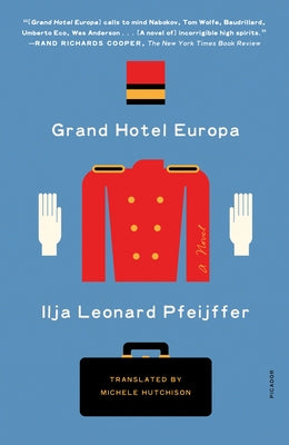 Grand Hotel Europa by Pfeijffer, Ilja Leonard