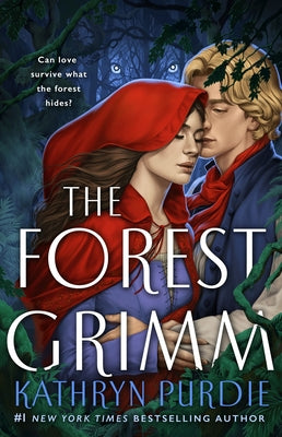 The Forest Grimm by Purdie, Kathryn