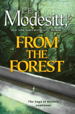 From the Forest by Modesitt, L. E.
