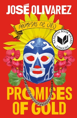 Promises of Gold by Olivarez, José