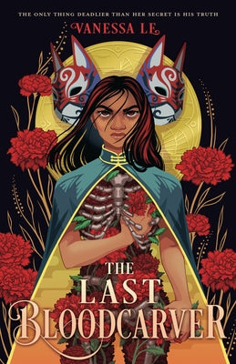 The Last Bloodcarver by Le, Vanessa