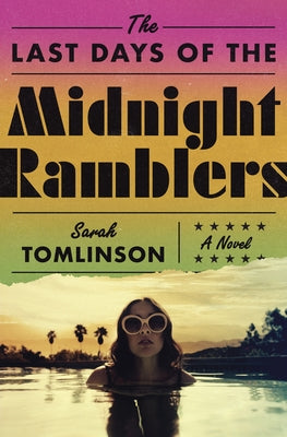 The Last Days of the Midnight Ramblers by Tomlinson, Sarah