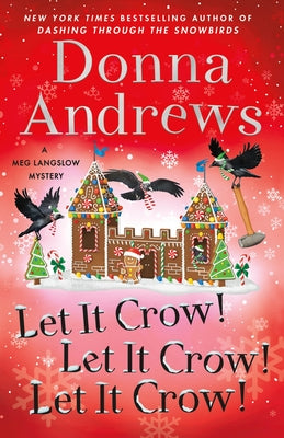 Let It Crow! Let It Crow! Let It Crow! by Andrews, Donna