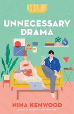 Unnecessary Drama by Kenwood, Nina