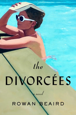 The Divorc馥s by Beaird, Rowan