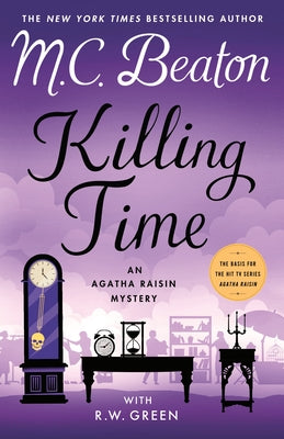 Killing Time: An Agatha Raisin Mystery by Beaton, M. C.