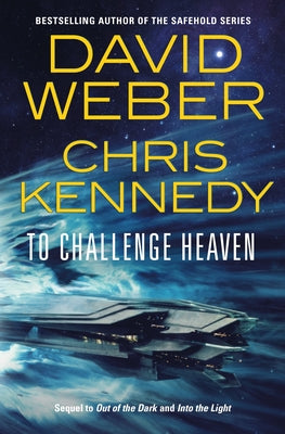 To Challenge Heaven by Weber, David