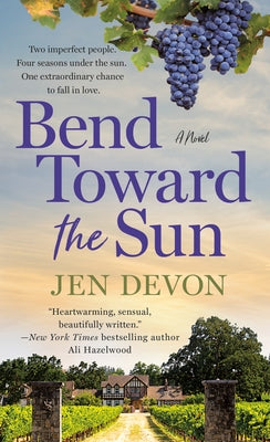 Bend Toward the Sun by Devon, Jen