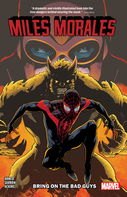Miles Morales Vol. 2: Bring on the Bad Guys by Ahmed, Saladin