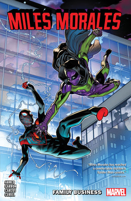 Miles Morales Vol. 3: Family Business by Ahmed, Saladin