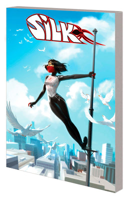 Silk: Out of the Spider-Verse Vol. 3 by Thompson, Robbie