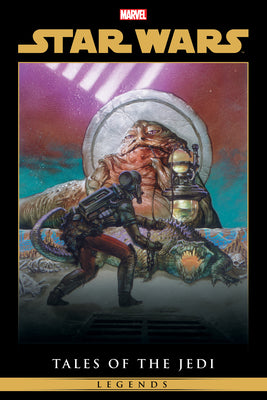 Star Wars Legends: Tales of the Jedi Omnibus by Ostrander, John