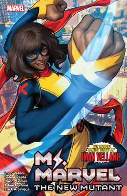 Ms. Marvel: The New Mutant Vol. 1 by Vellani, Iman