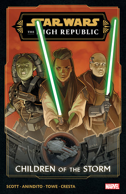 Star Wars: The High Republic Phase III Vol. 1 - Children of the Storm by Scott, Cavan